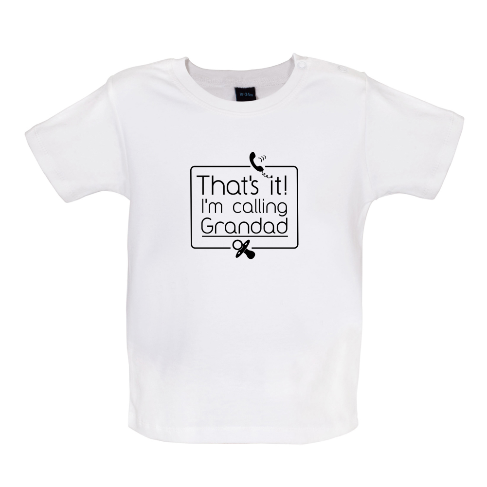 I'm Calling Grandad Baby T Shirt