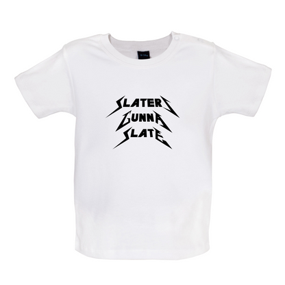 Slaters Gunna Slate Baby T Shirt