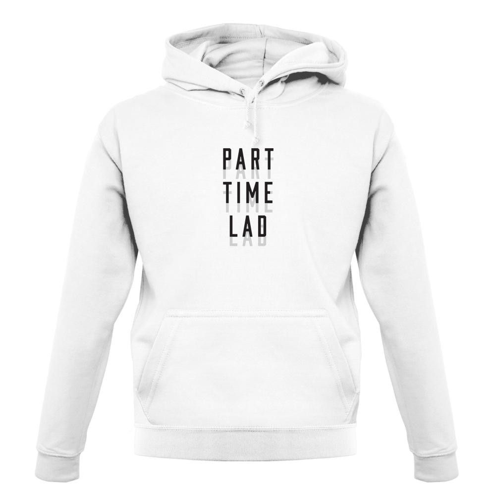 Part Time Lad T Shirt