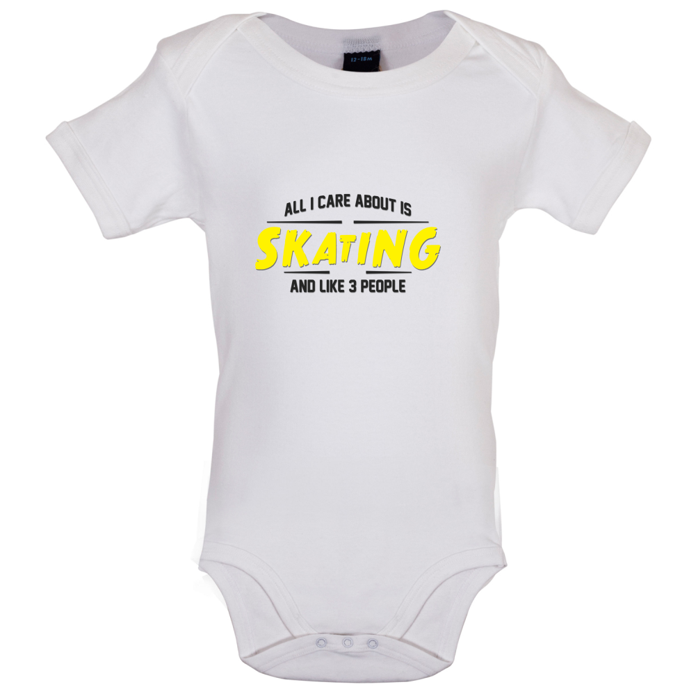 All I Care About Is Skating Baby T Shirt
