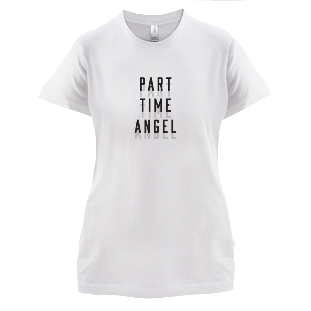 Part Time Angel T Shirt