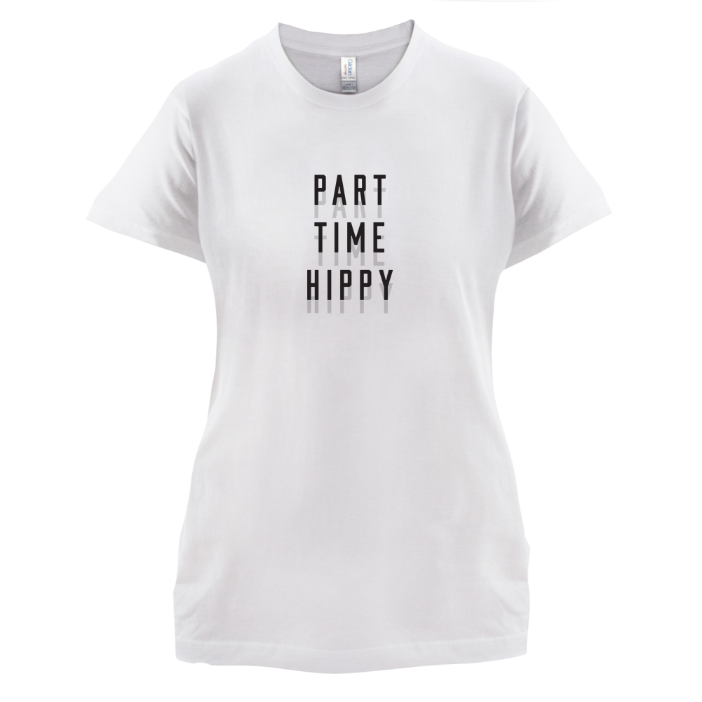 Part Time Hippy T Shirt