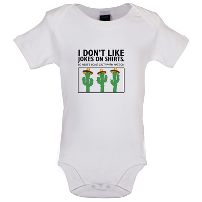 Don't Like Jokes Here's A Cactus Baby T Shirt