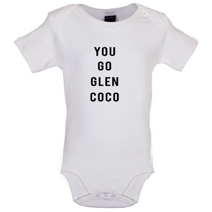 You Go Glen Coco Baby T Shirt