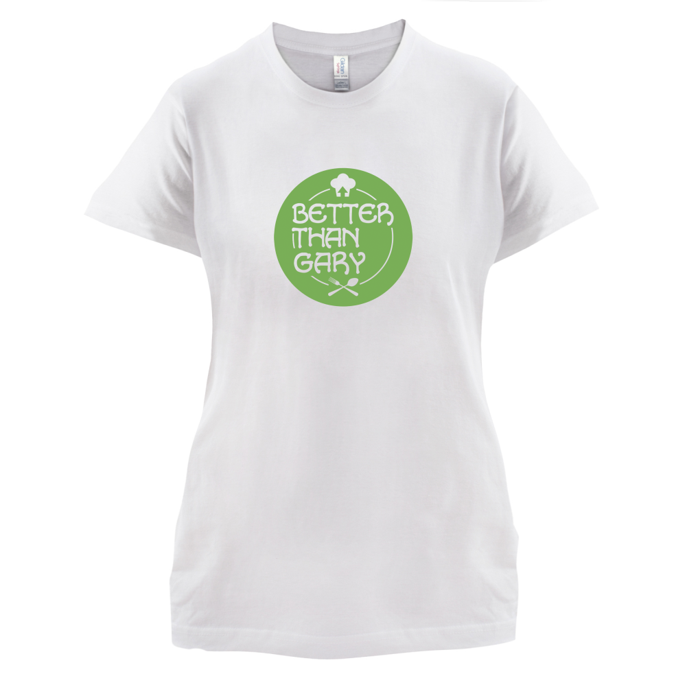 Better Than Gary T Shirt