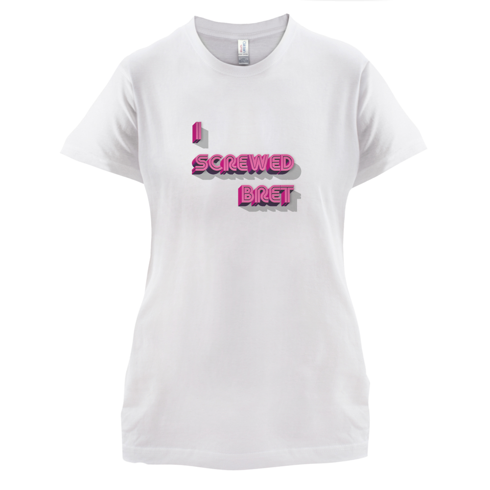 I Screwed Bret T Shirt