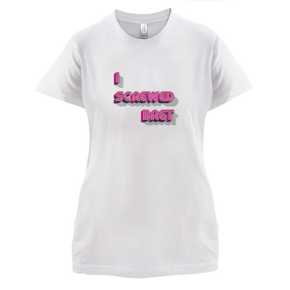 I Screwed Bret T Shirt