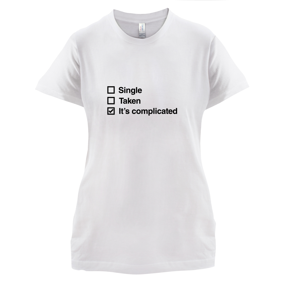 Single Taken It's Complicated T Shirt