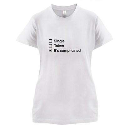 Single Taken It's Complicated T Shirt