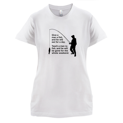 Fishing - He'll Be Gone For The Weekend T Shirt