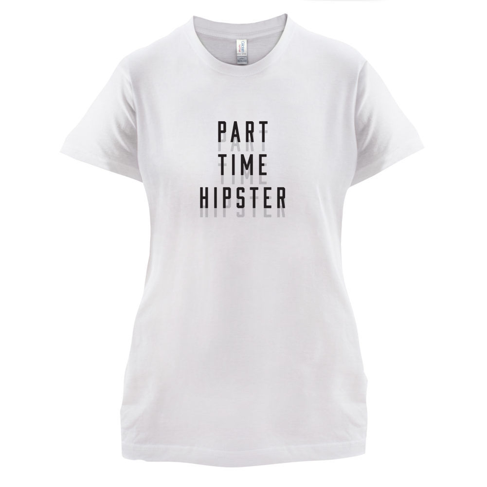 Part Time Hipster T Shirt