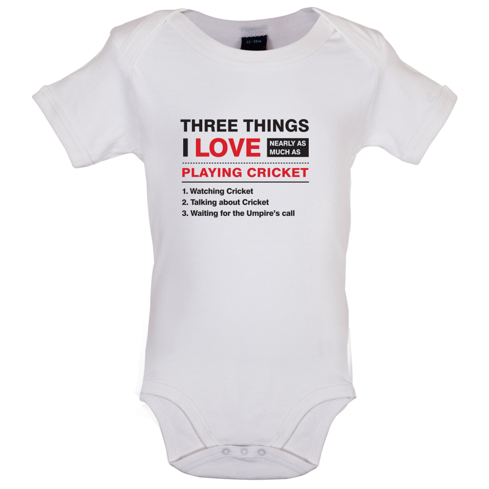 Three Things I Love Nearly As Much As Cricket Baby T Shirt