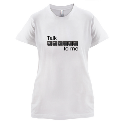 Talk Qwerty To Me T Shirt