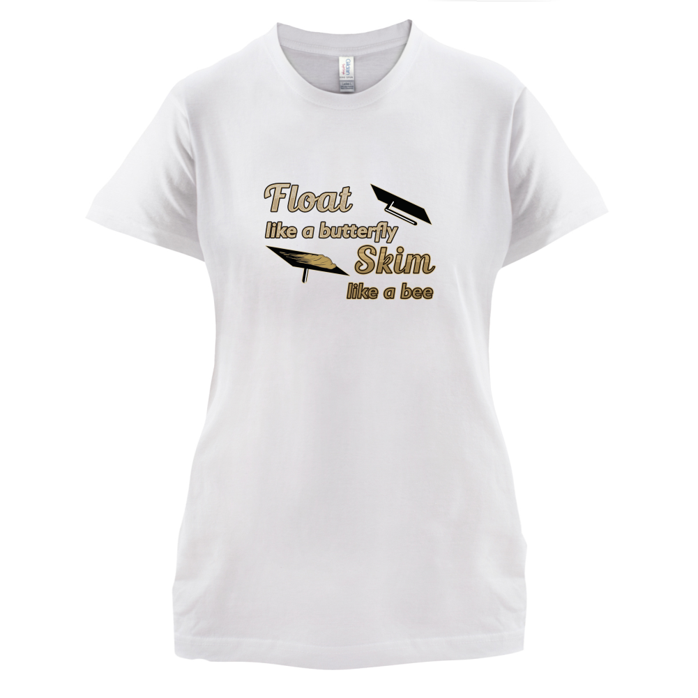 Float Like A Butterfly Skim Like A Bee T Shirt