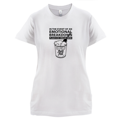 Emotional Breadown Place Ice Cream Here T Shirt