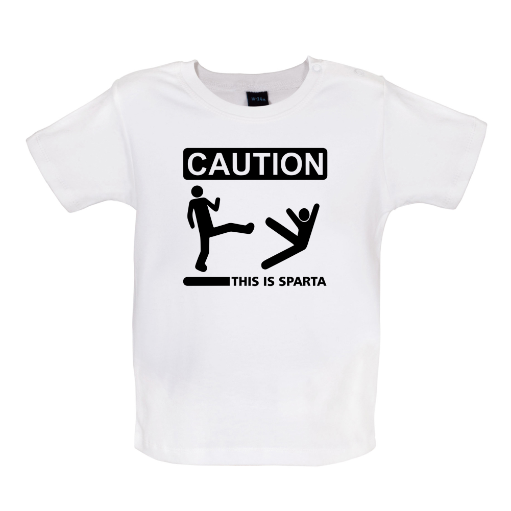 Caution This Is Sparta Baby T Shirt