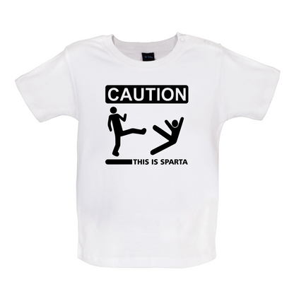 Caution This Is Sparta Baby T Shirt