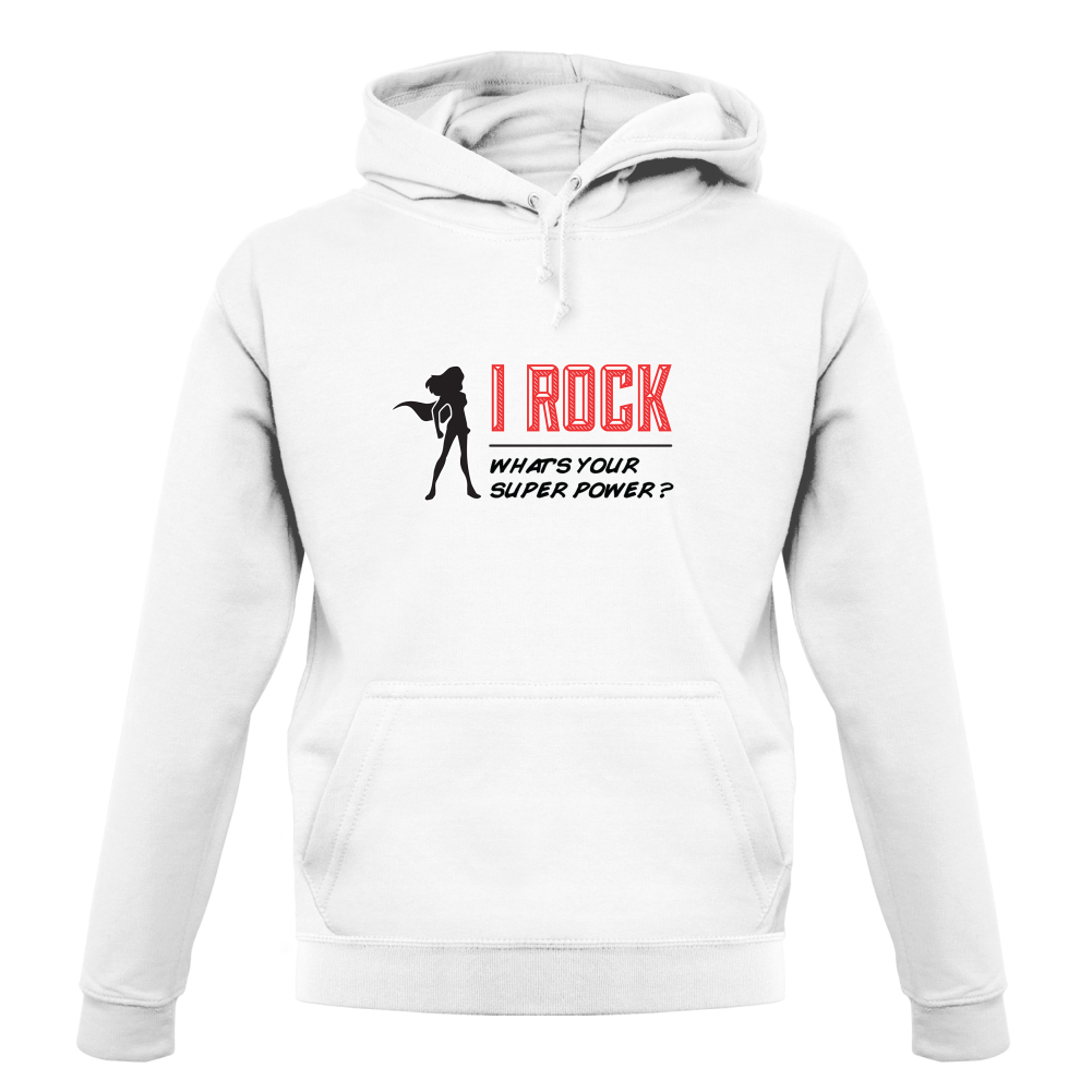 I Rock Whats Your Super Power FEMALE Design T Shirt