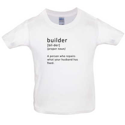 Builder Who Repairs Kids T Shirt