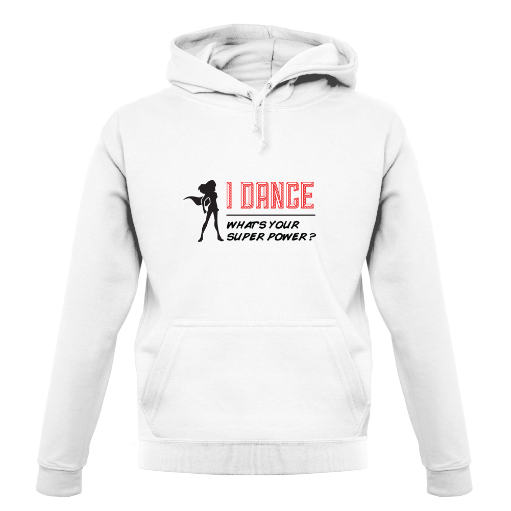 I Dance Whats Your Super Power FEMALE Design T Shirt
