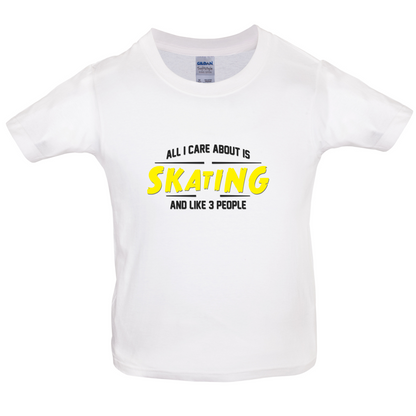 All I Care About Is Skating Kids T Shirt