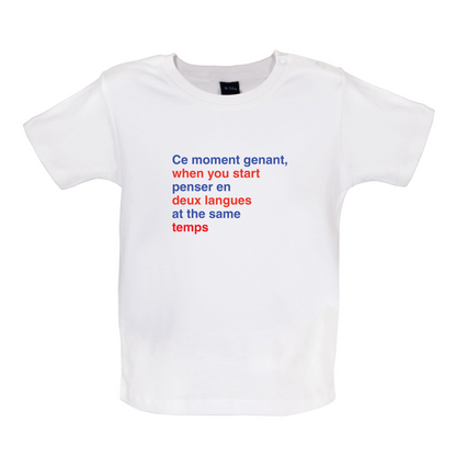 That Awkward French Moment You Speak In Two Languages Baby T Shirt