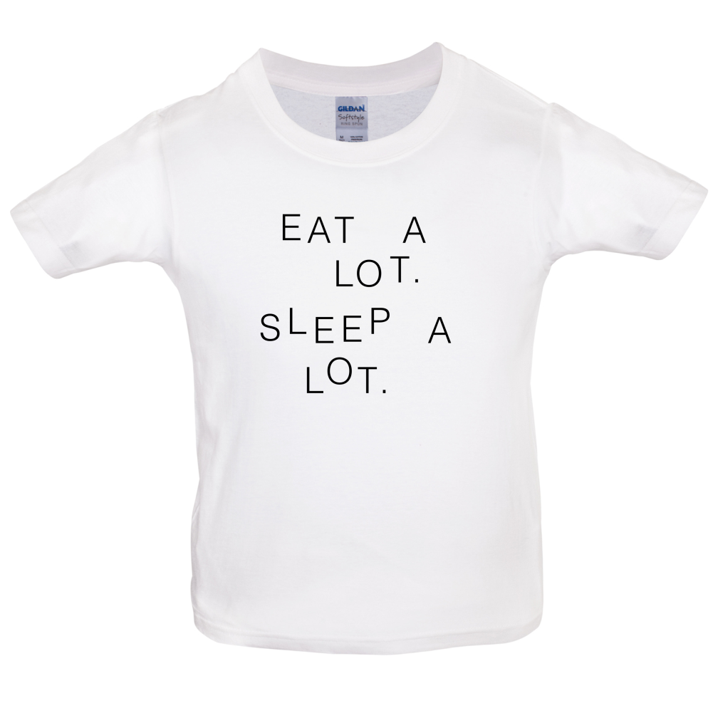 Eat A Lot Sleep A Lot Kids T Shirt