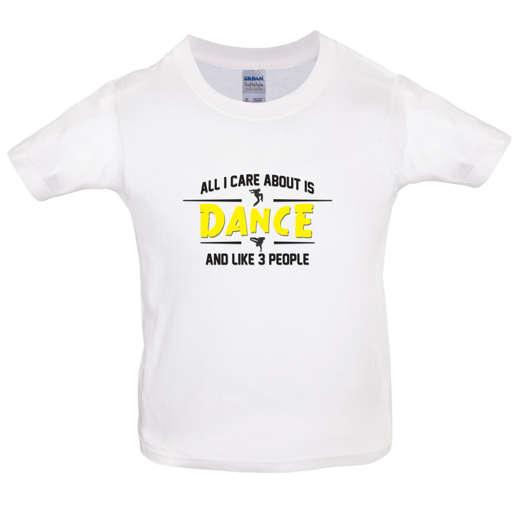 All I Care About Is Dance Male Kids T Shirt