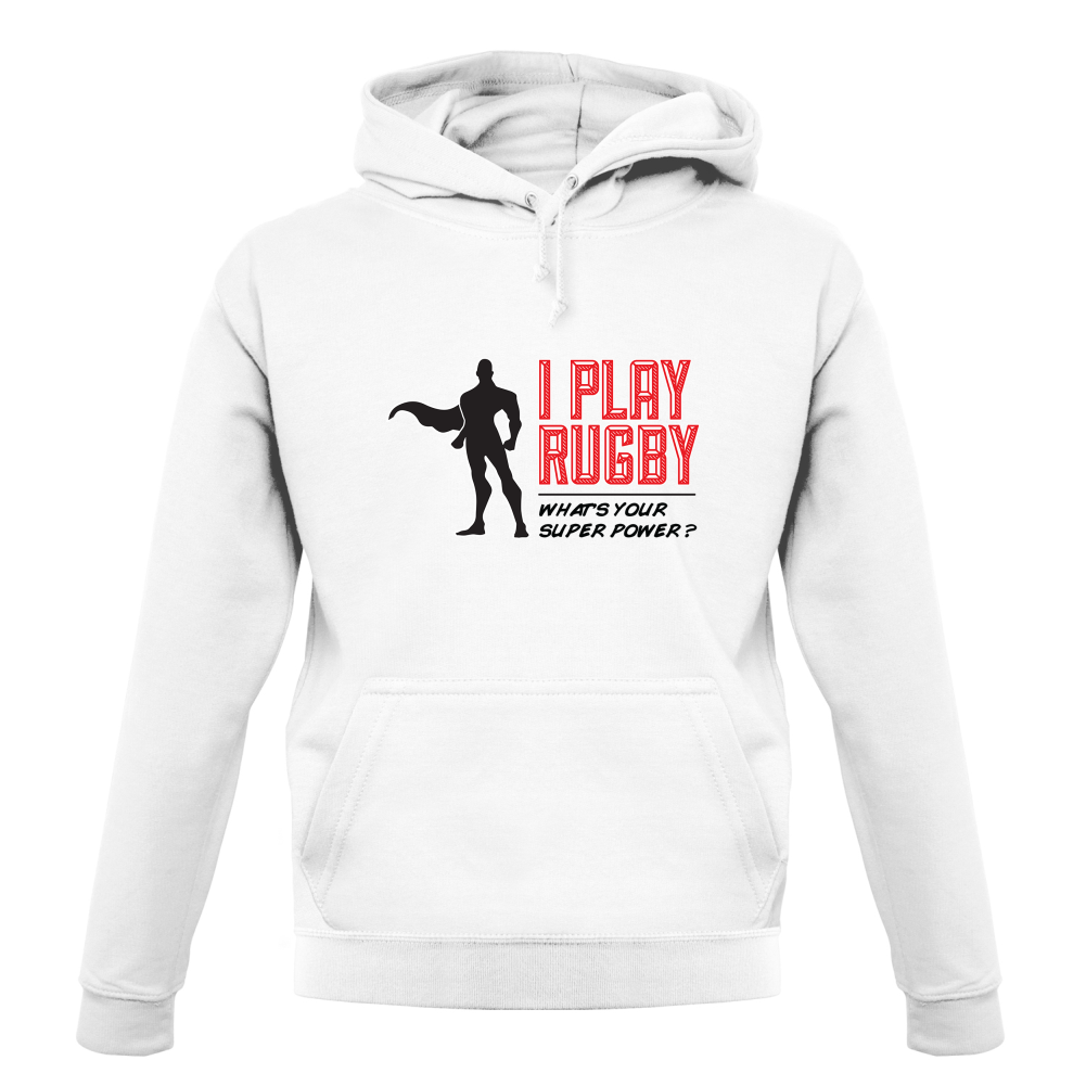I Play Rugby Whats Your Super Power MALE Design T Shirt