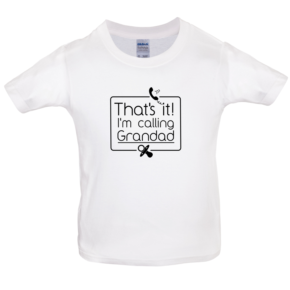 I'm Calling Grandad Kids T Shirt