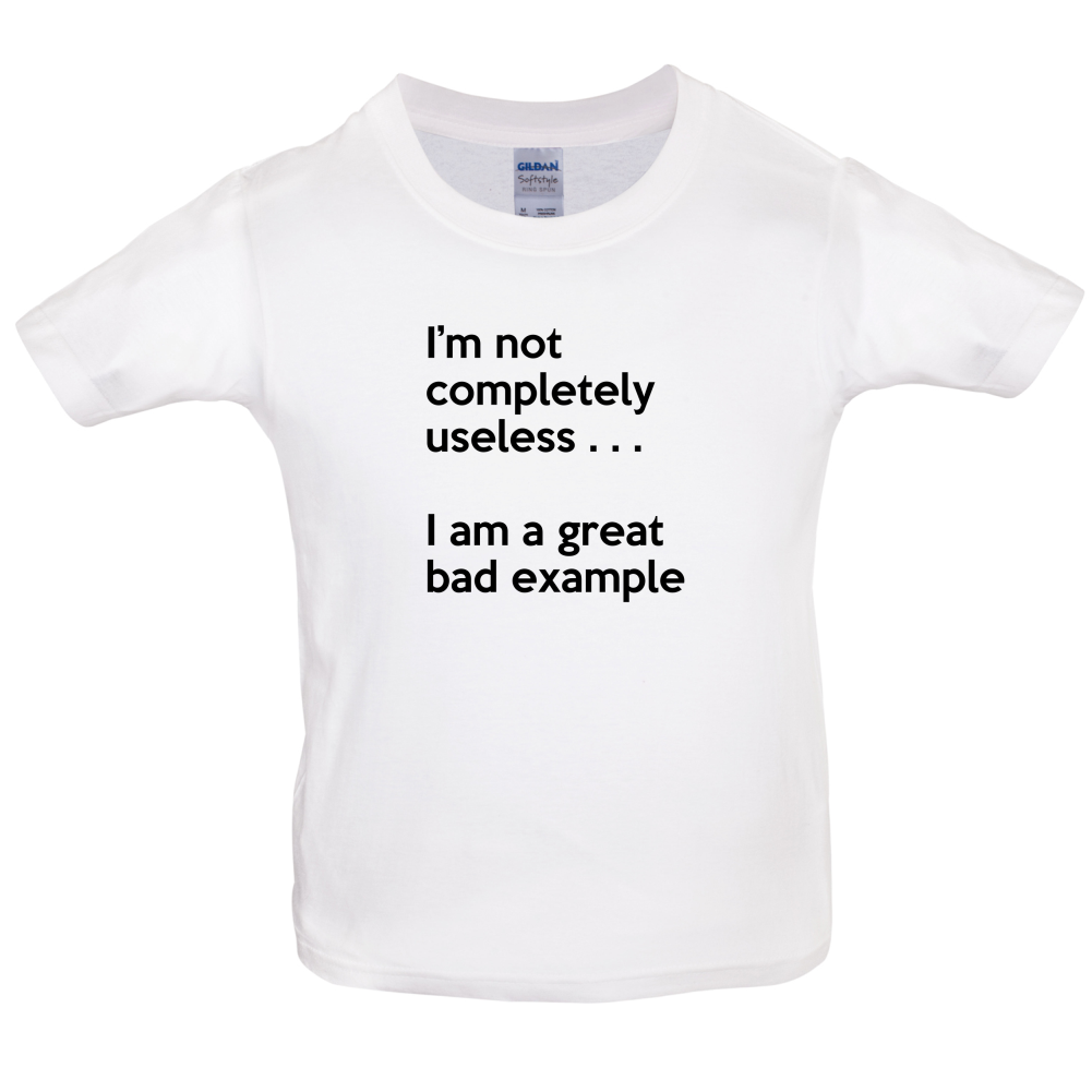 I'm Not Completely Useless Kids T Shirt