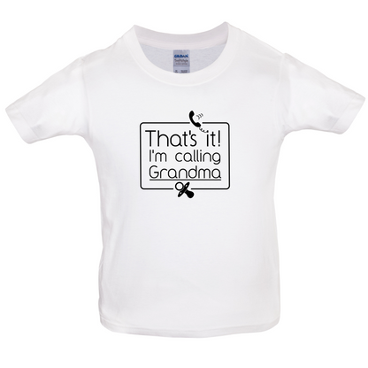 I'm Calling Grandma Baby T Shirt