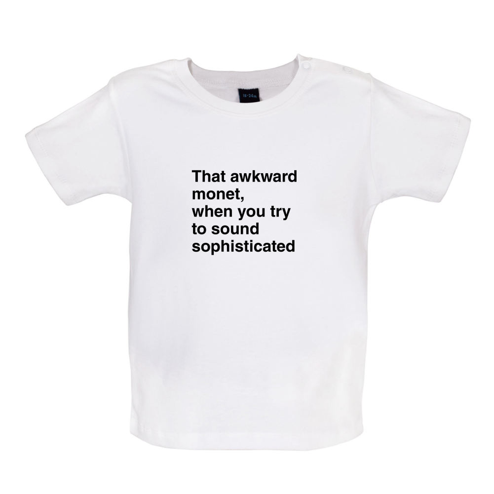 That Awkward Monet Baby T Shirt