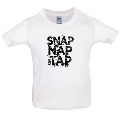 Snap Nap Or Tap Kids T Shirt