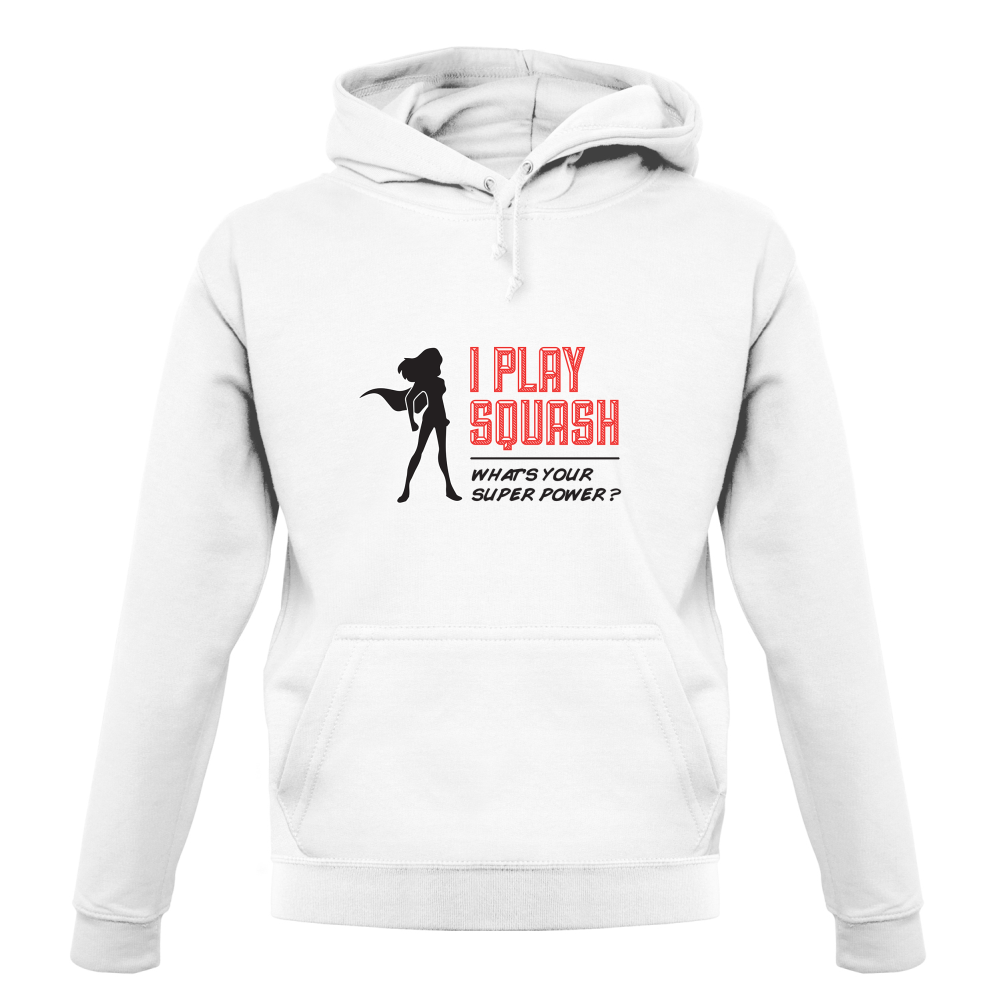 I Play Squash Whats Your Super Power FEMALE Design T Shirt