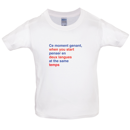 That Awkward French Moment You Speak In Two Languages Kids T Shirt