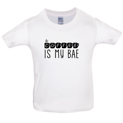 Coffee Is My Bae Kids T Shirt