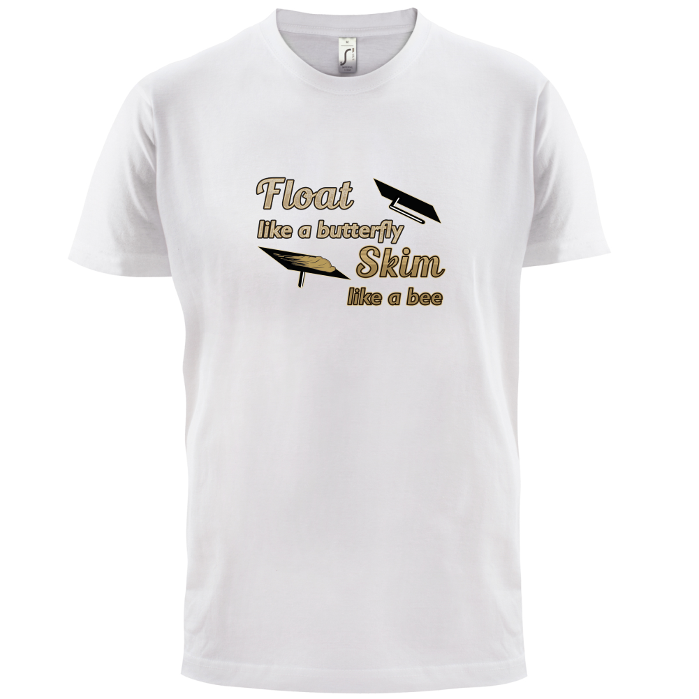 Float Like A Butterfly Skim Like A Bee T Shirt
