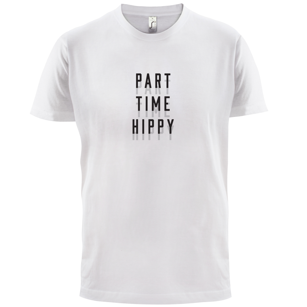 Part Time Hippy T Shirt