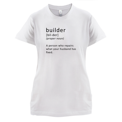 Builder Who Repairs T Shirt