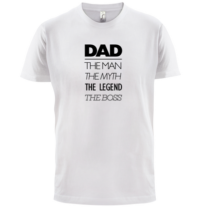 The Man The Myth The Legend The Boss T Shirt