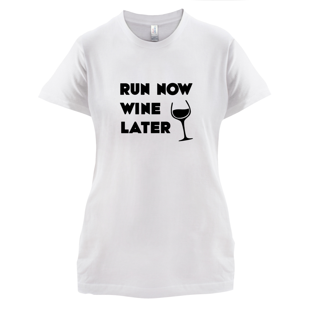 Run Now Wine Later T Shirt