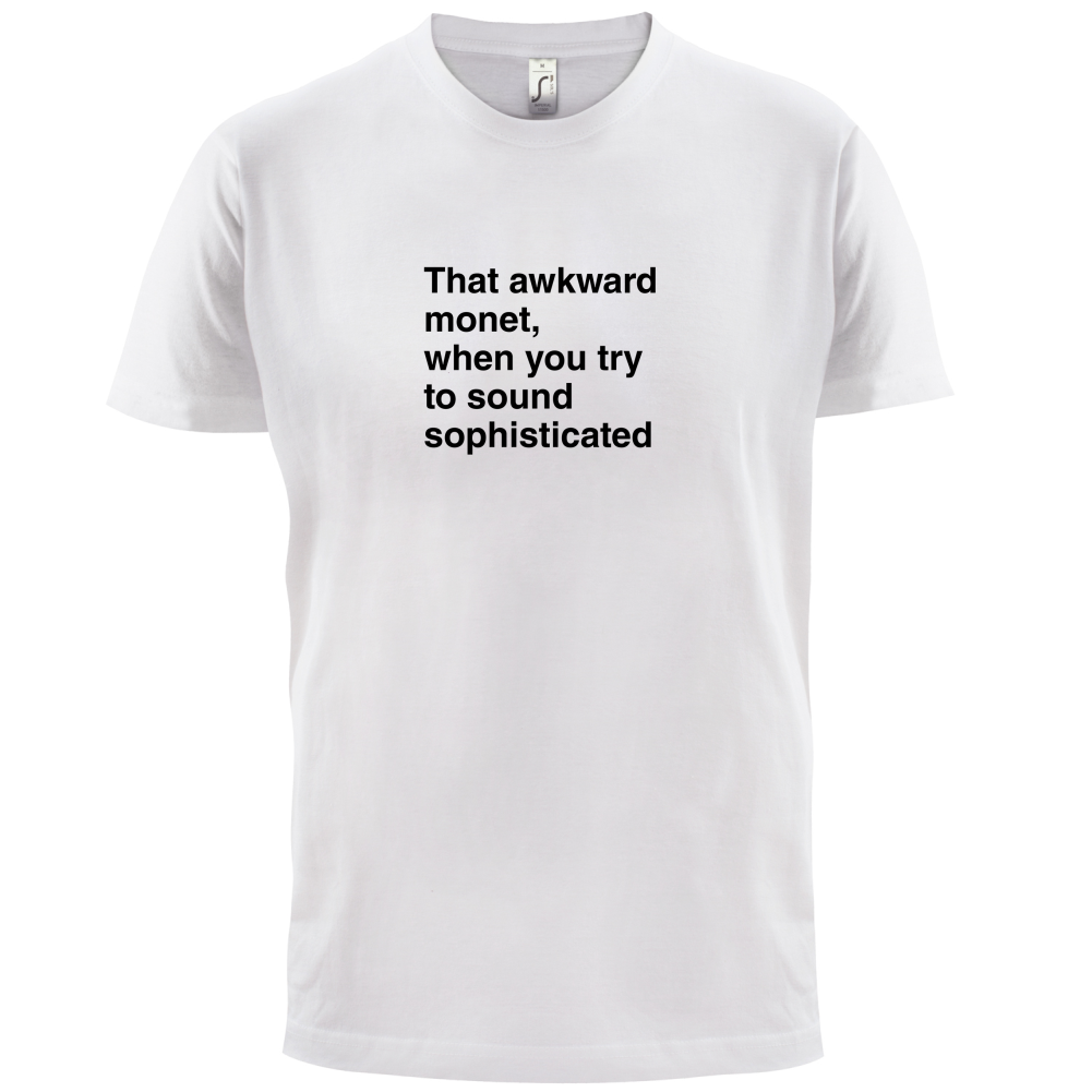 That Awkward Monet T Shirt