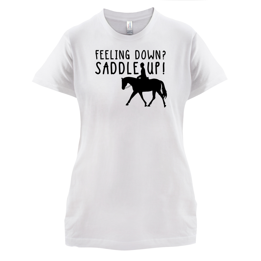 Feeling Down Saddle Up T Shirt