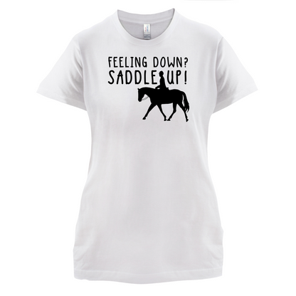 Feeling Down Saddle Up T Shirt