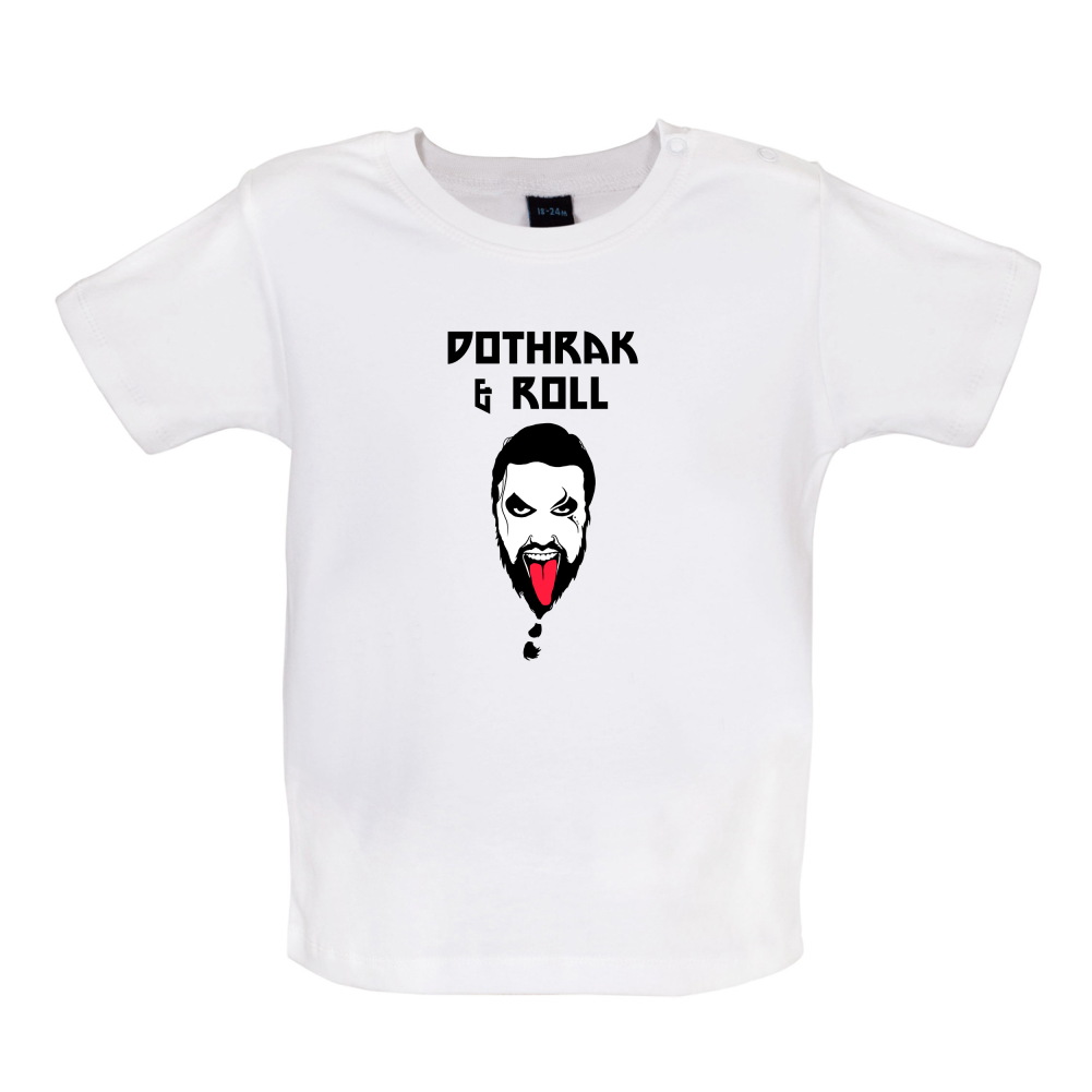 Dothrak and Roll Baby T Shirt