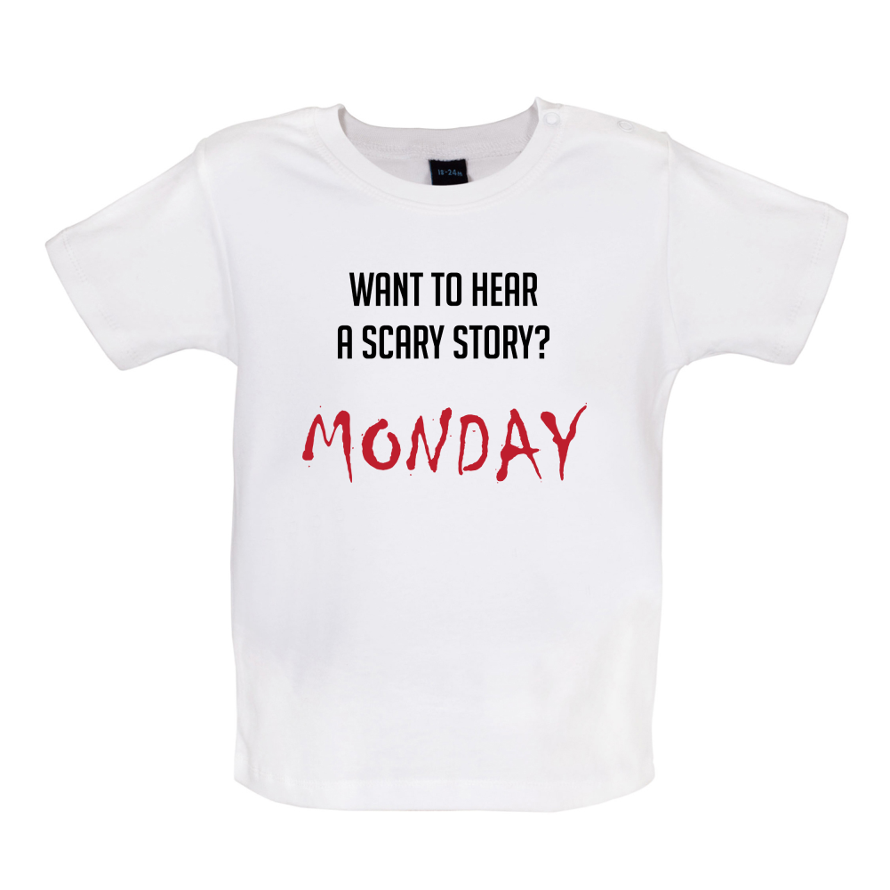 Scary Story, Monday Baby T Shirt