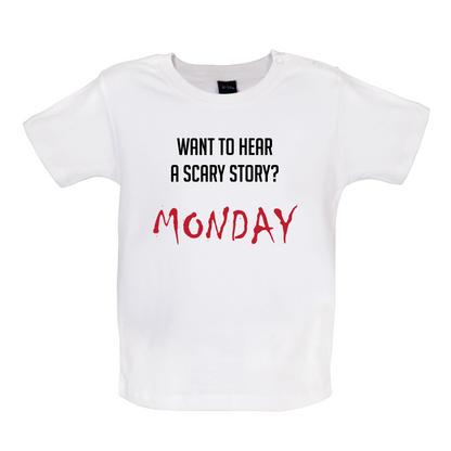 Scary Story, Monday Baby T Shirt