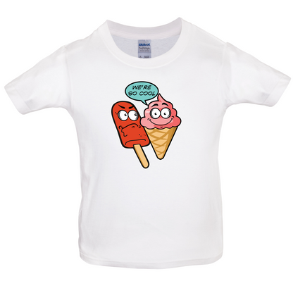 We're So Cool Kids T Shirt