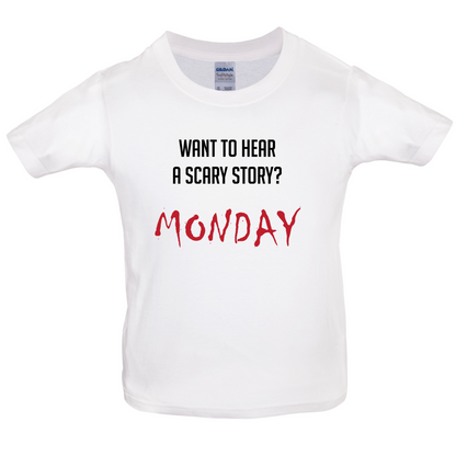 Scary Story, Monday Kids T Shirt